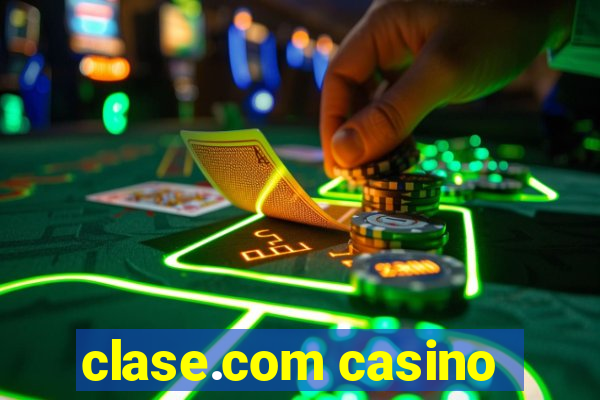 clase.com casino